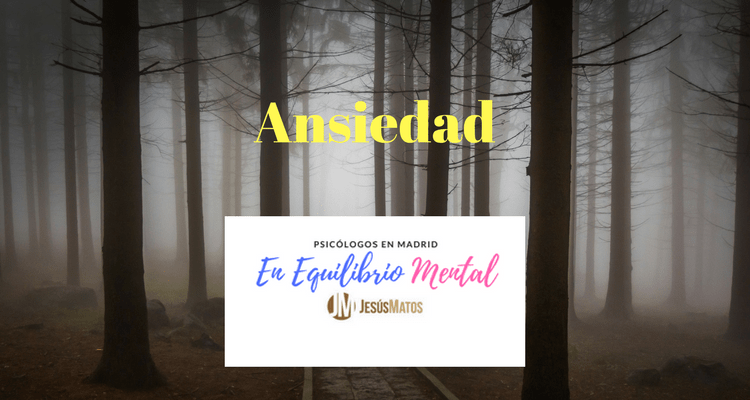 qué es la ansiedad
